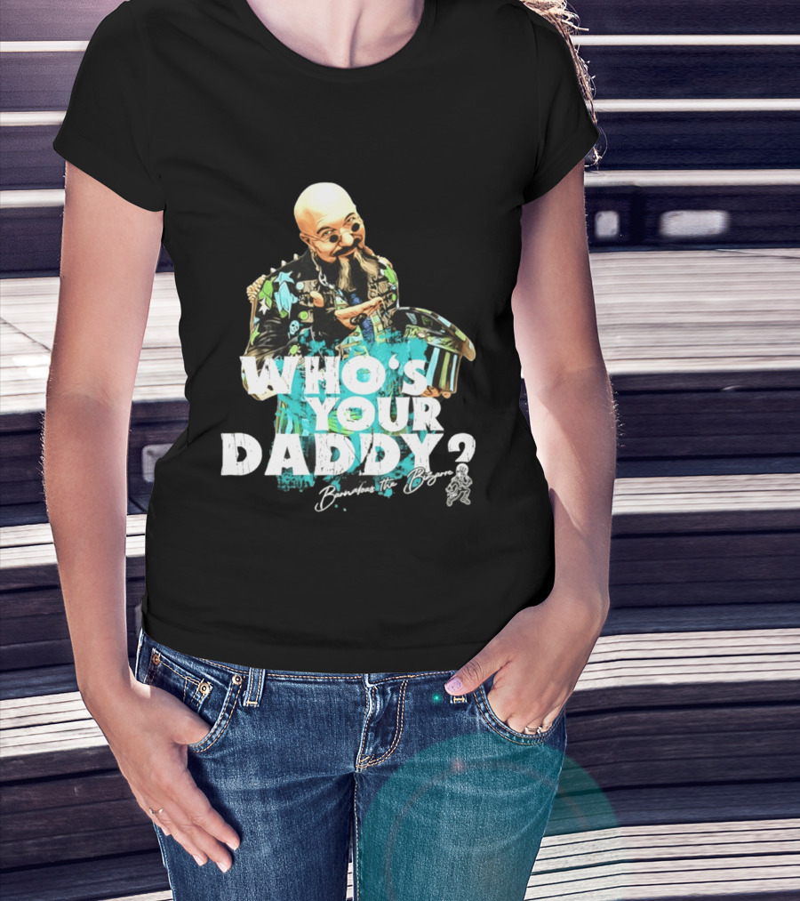 Barnabas Who's Your Daddy Barnabas The Bizarre T-Shirt