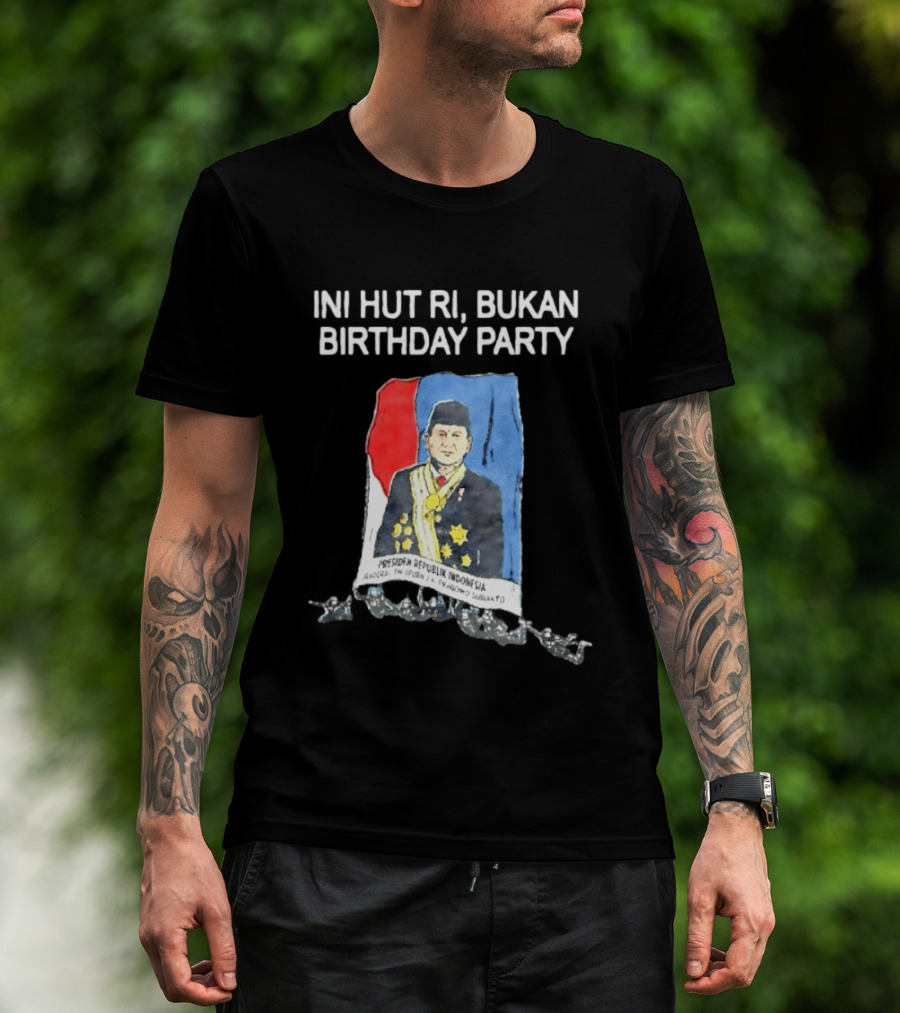 Ini HUT RI Bukan Birthday Party Presiden Republik Indonesia Prabowo Subianto T-Shirt