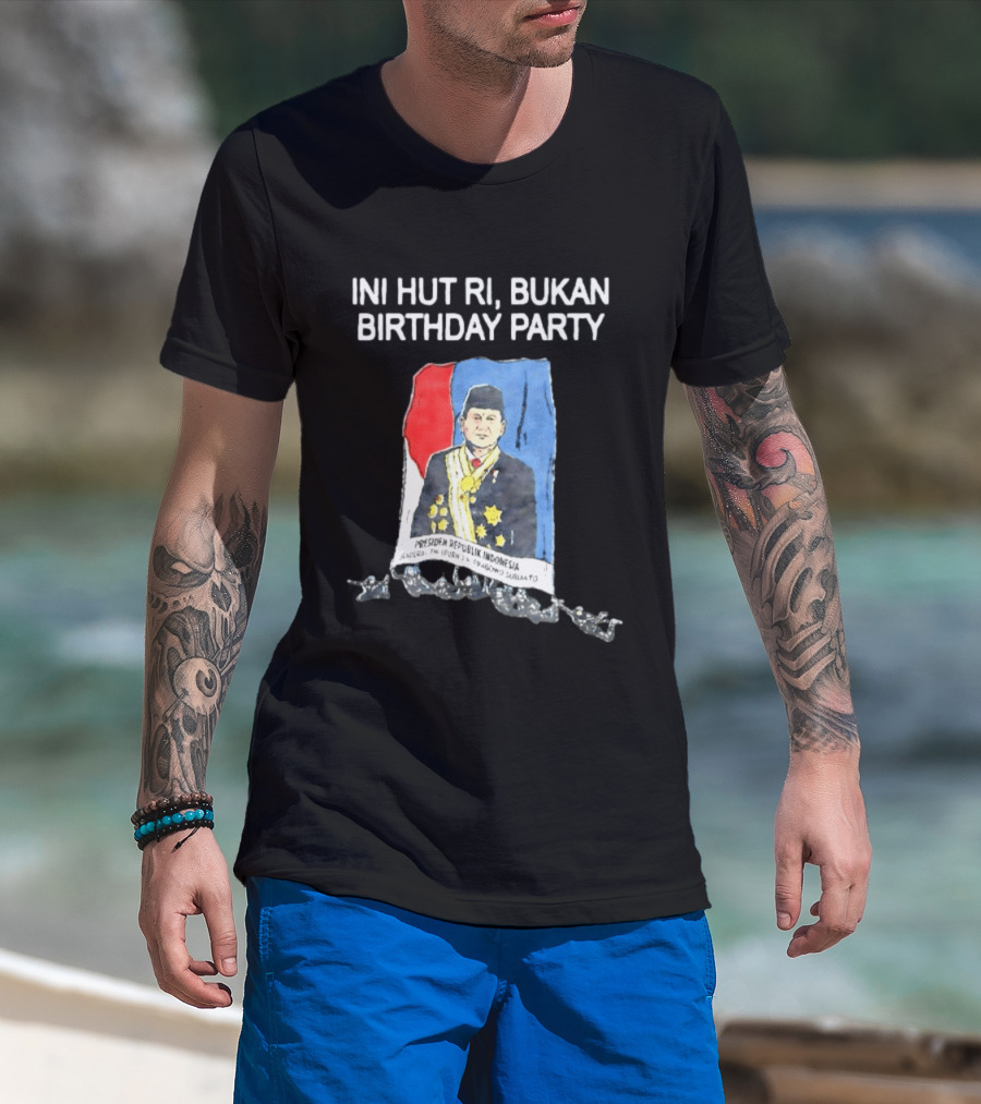 Ini HUT RI Bukan Birthday Party Presiden Republik Indonesia Prabowo Subianto T-Shirt