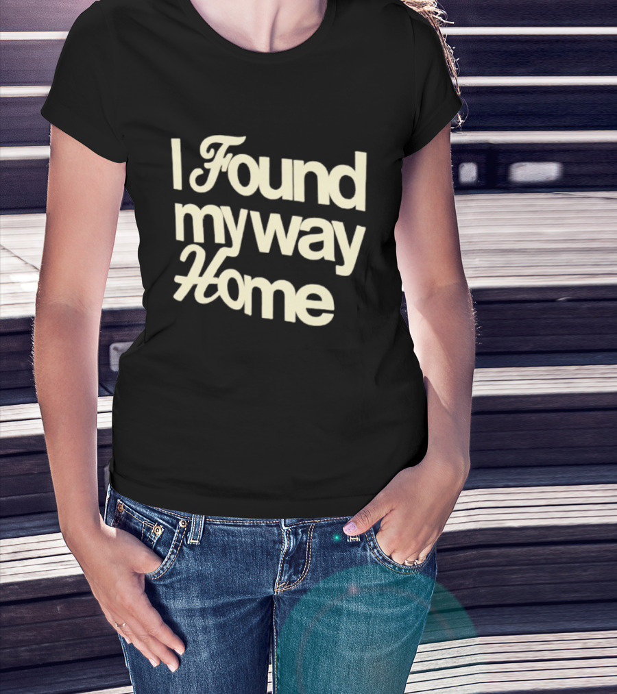 I Found My Way Home Inspirational Homecoming T-Shirt
