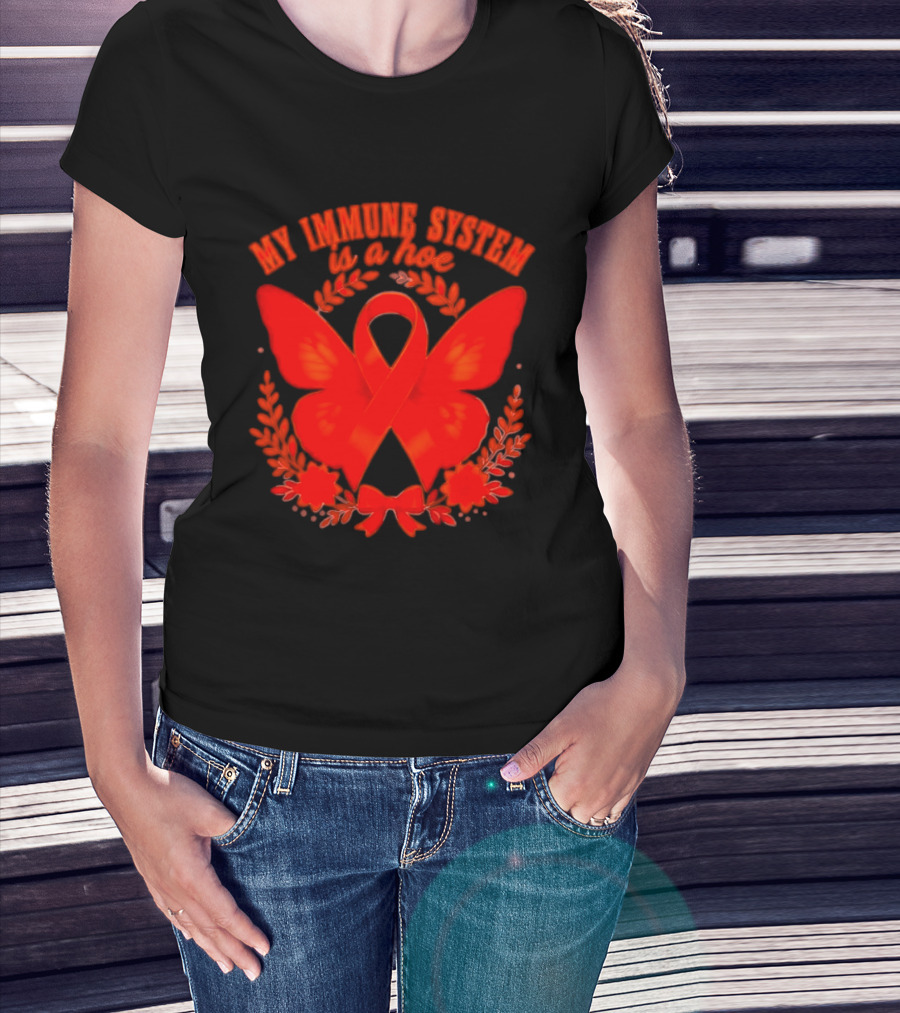 My Immune System Is A Hoe Autoimmune Disease Red Ribbon Butterfly T-Shirt