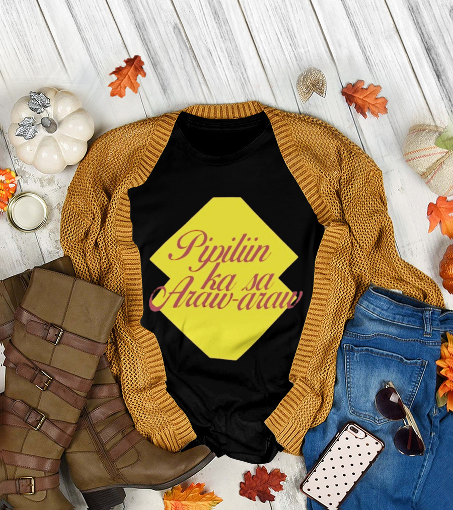 Pipiliin Ka Sa Araw Araw Ben&Ben OPM Filipino Music Merch T-Shirt