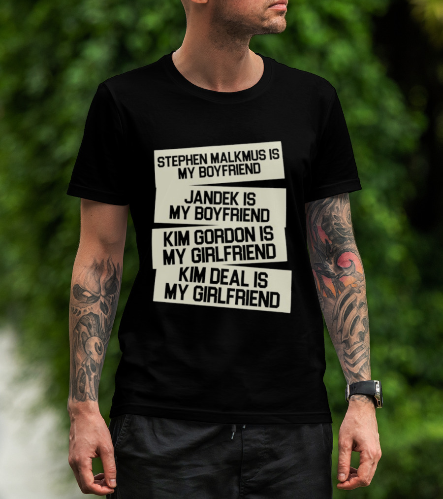 Stephen Malkmus Jandek Kim Gordon Kim Deal Is My Boyfriend Girlfriend T-Shirt