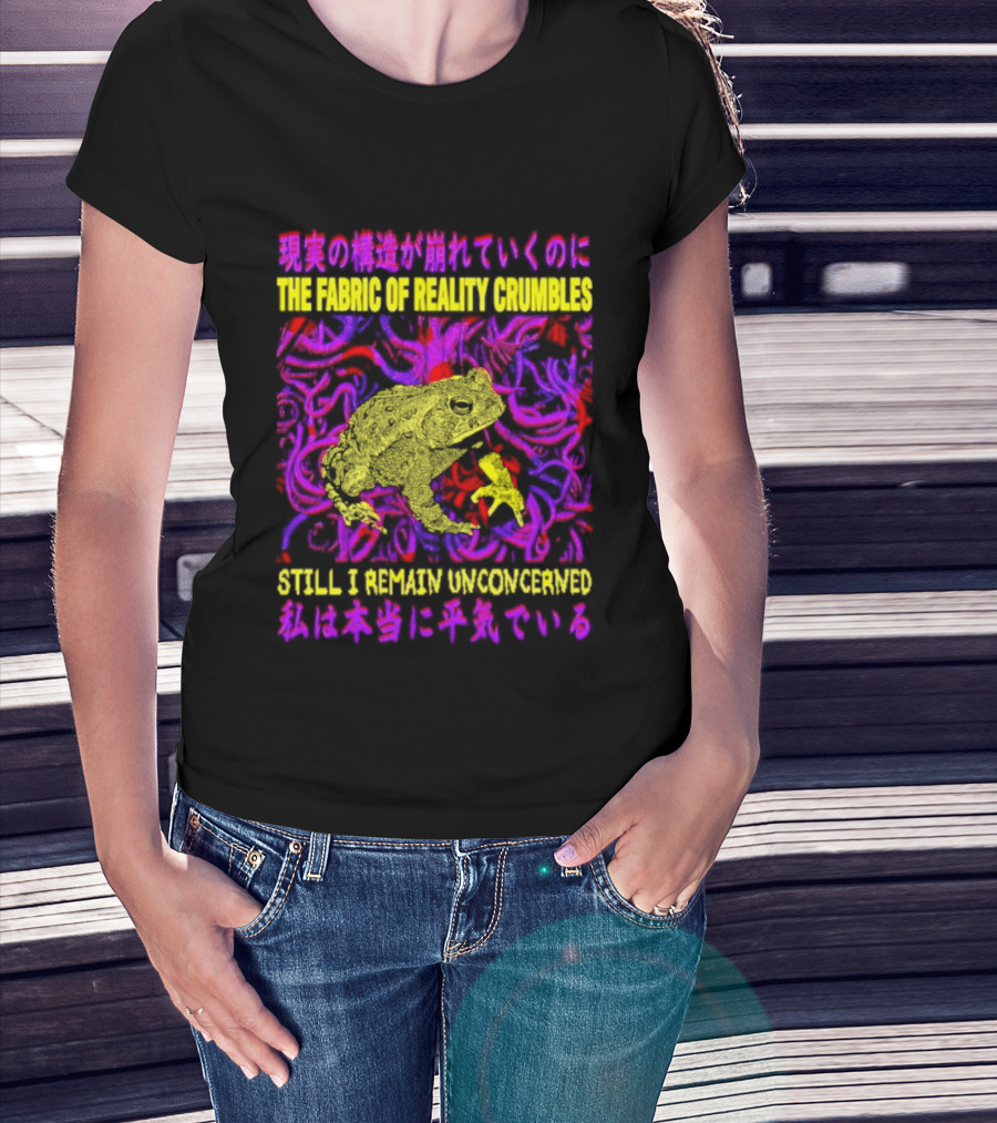 THE FABRIC OF REALITY CRUMBLES STILL I REMAIN UNCONCERNED Japanese Text Surreal Tentacles Abstract Yellow Core T-Shirt