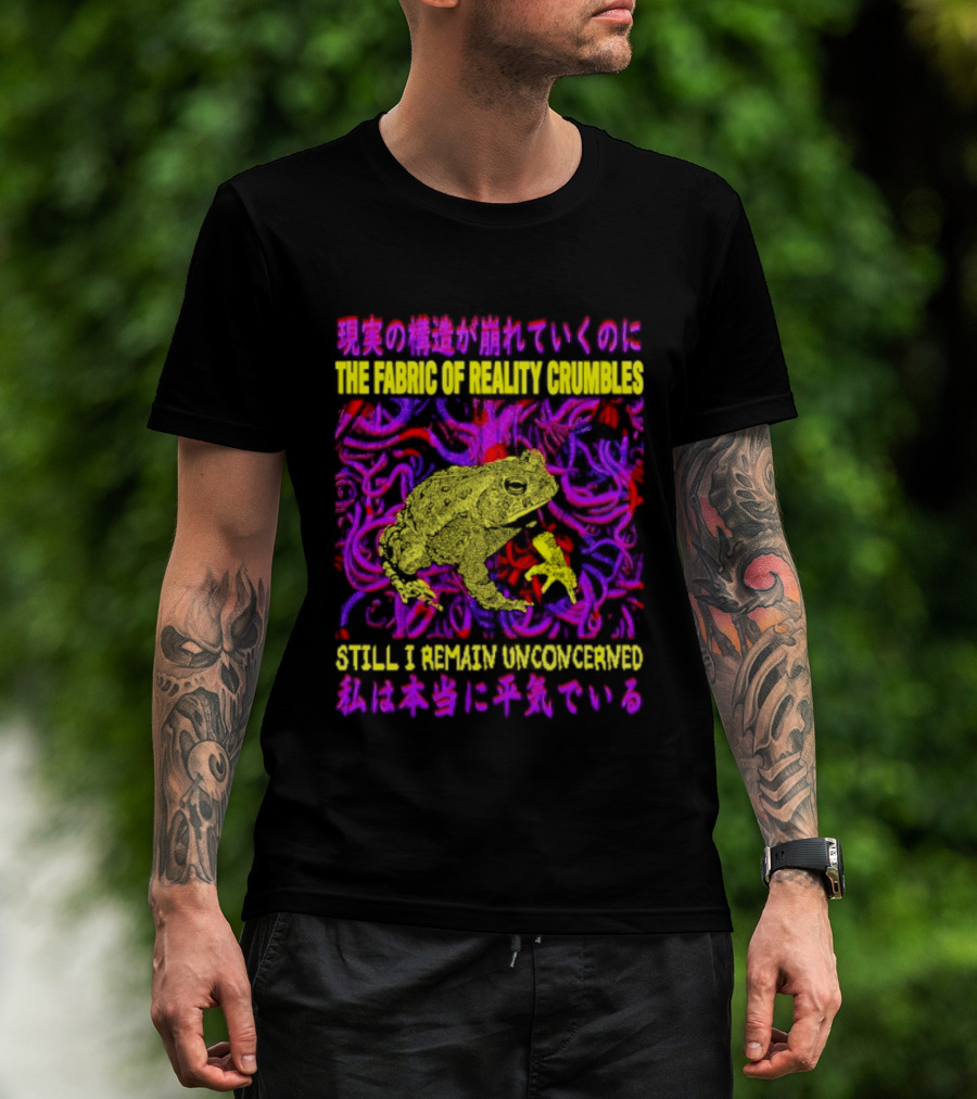 THE FABRIC OF REALITY CRUMBLES STILL I REMAIN UNCONCERNED Japanese Text Surreal Tentacles Abstract Yellow Core T-Shirt