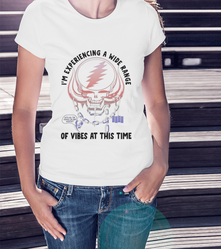I'm Experiencing A Wide Range Of Vibes At This Time Skull And Lightning Bolt T-Shirt