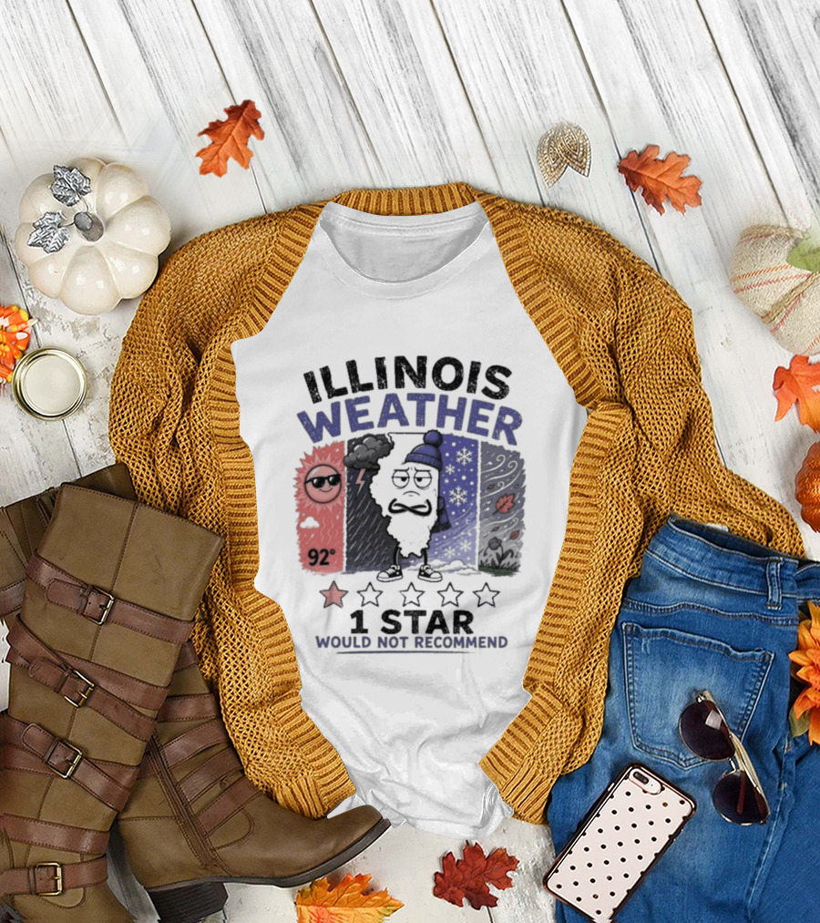 Illinois Weather 92 Degrees 1 Star Would Not Recommend T-Shirt