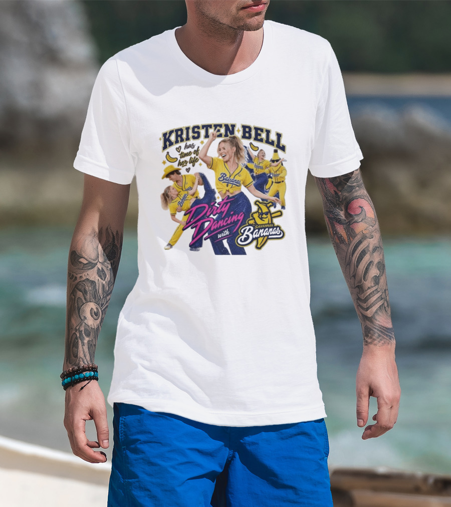Kristen Bell Has Time Of Her Life Dirty Dancing With Savannah Bananas T-Shirt