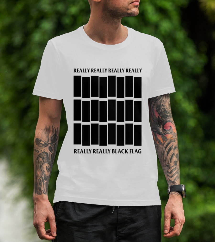 Really Really Really Really Really Really Black Flag T-Shirt