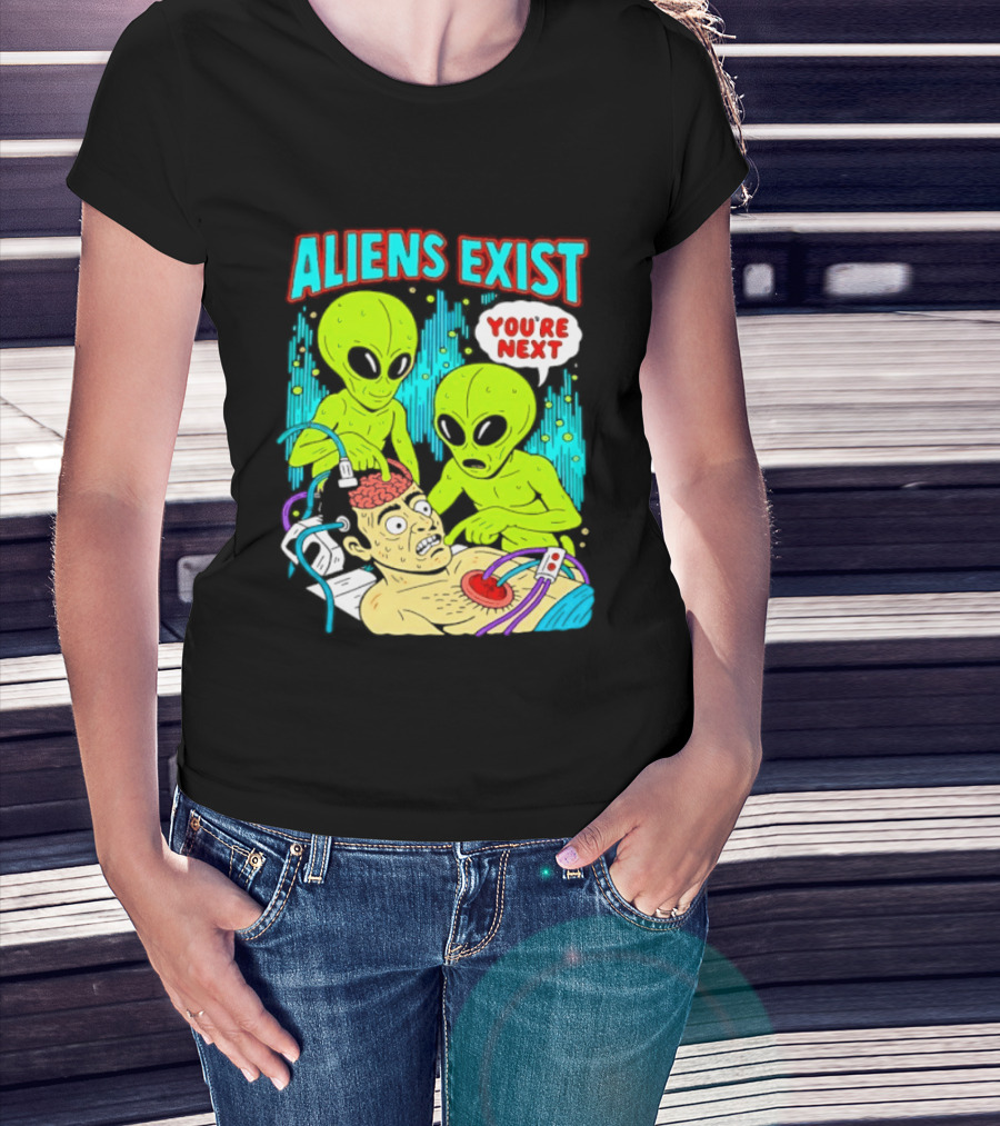 Aliens Exist You Are Next Green Alien Abduction Teen Hearts T-Shirt