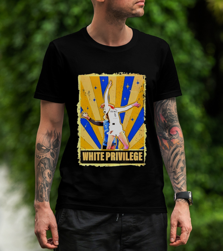 Caitlin Clark Indiana Fever WNBA White Privilege T-Shirt