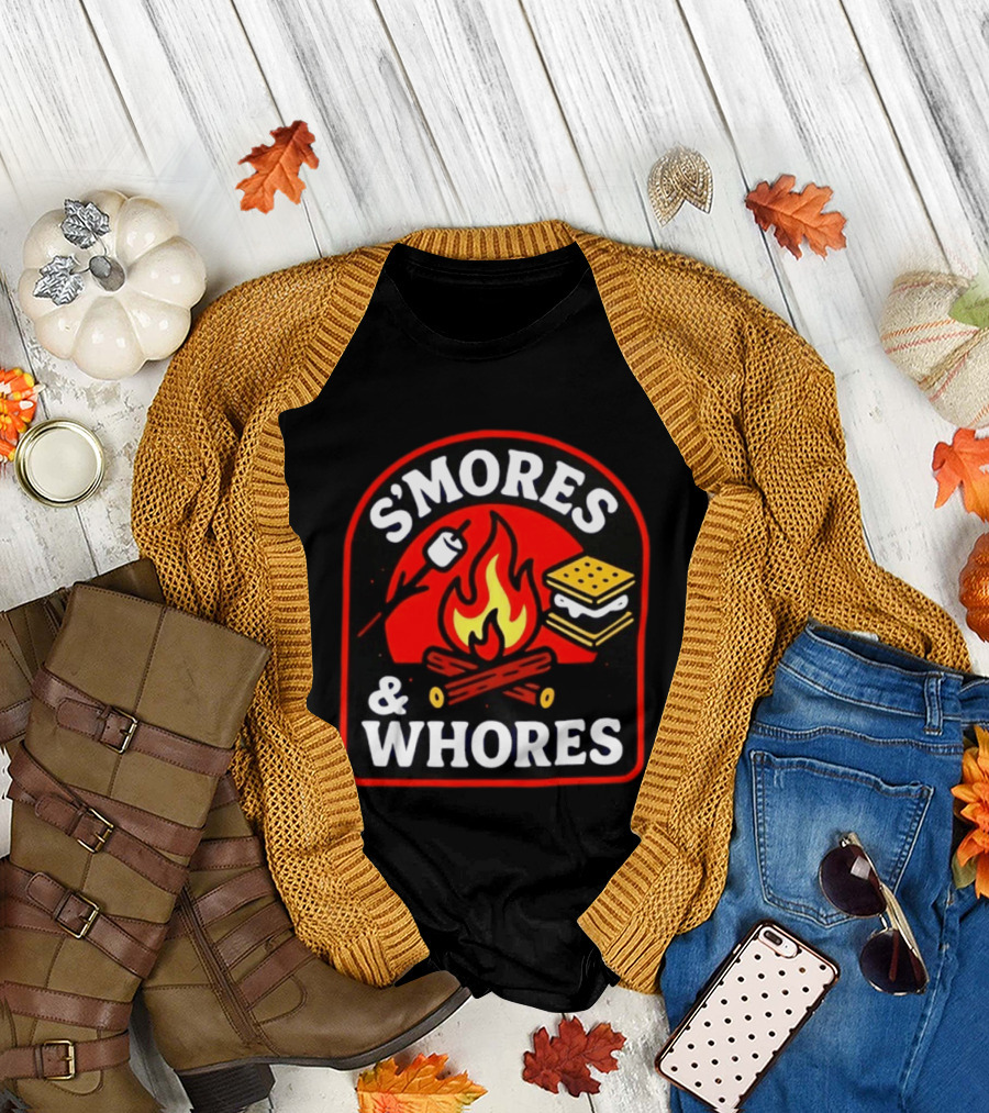 S'mores And Whores Campfire Roasting Marshmallow Fun T-Shirt