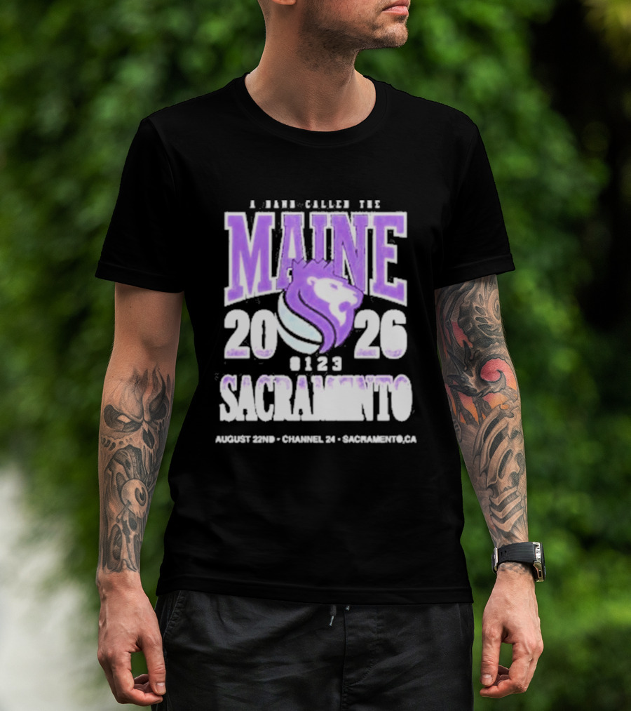 A Band Called The Maine 2026 Sacramento Event Lion And Basketball August 22 Channel 24 T-Shirt