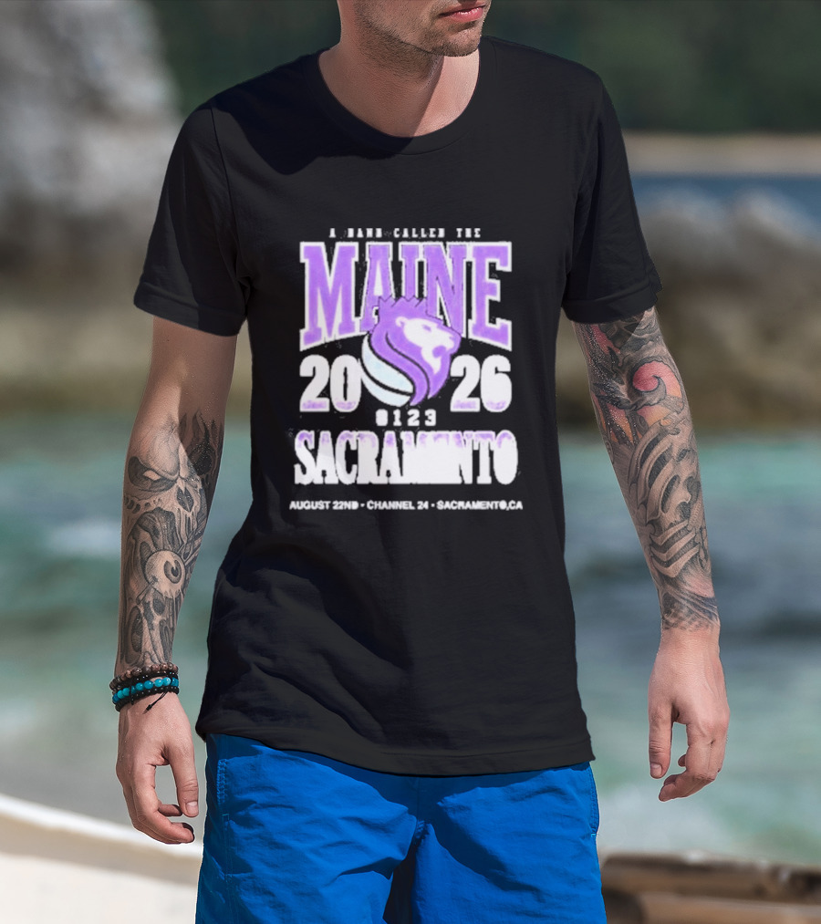 A Band Called The Maine 2026 Sacramento Event Lion And Basketball August 22 Channel 24 T-Shirt