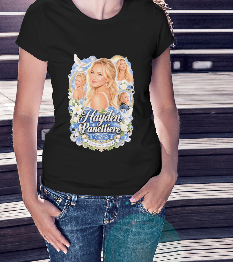Hayden Panettiere Tribute Forever In Our Hearts T-Shirt