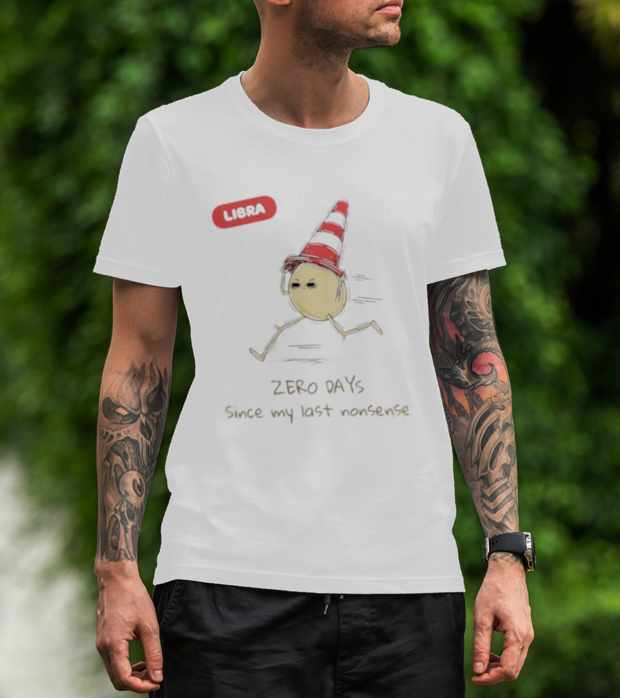 Libra Zero Days Since My Last Nonsense Cone Head Emoji T-Shirt