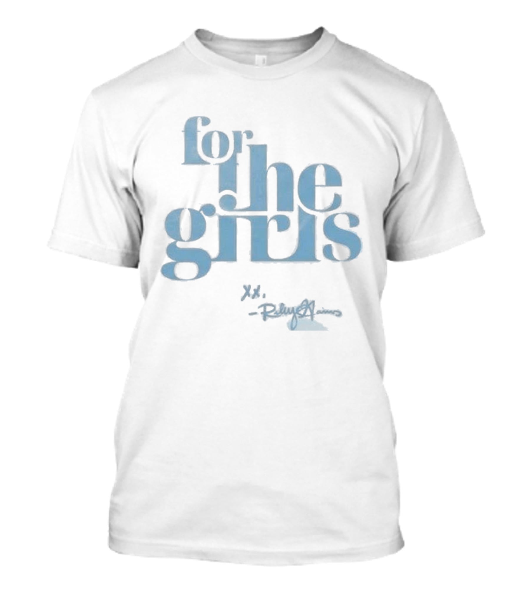 For The Girls Xx Riley Green Signature Edition T-Shirt