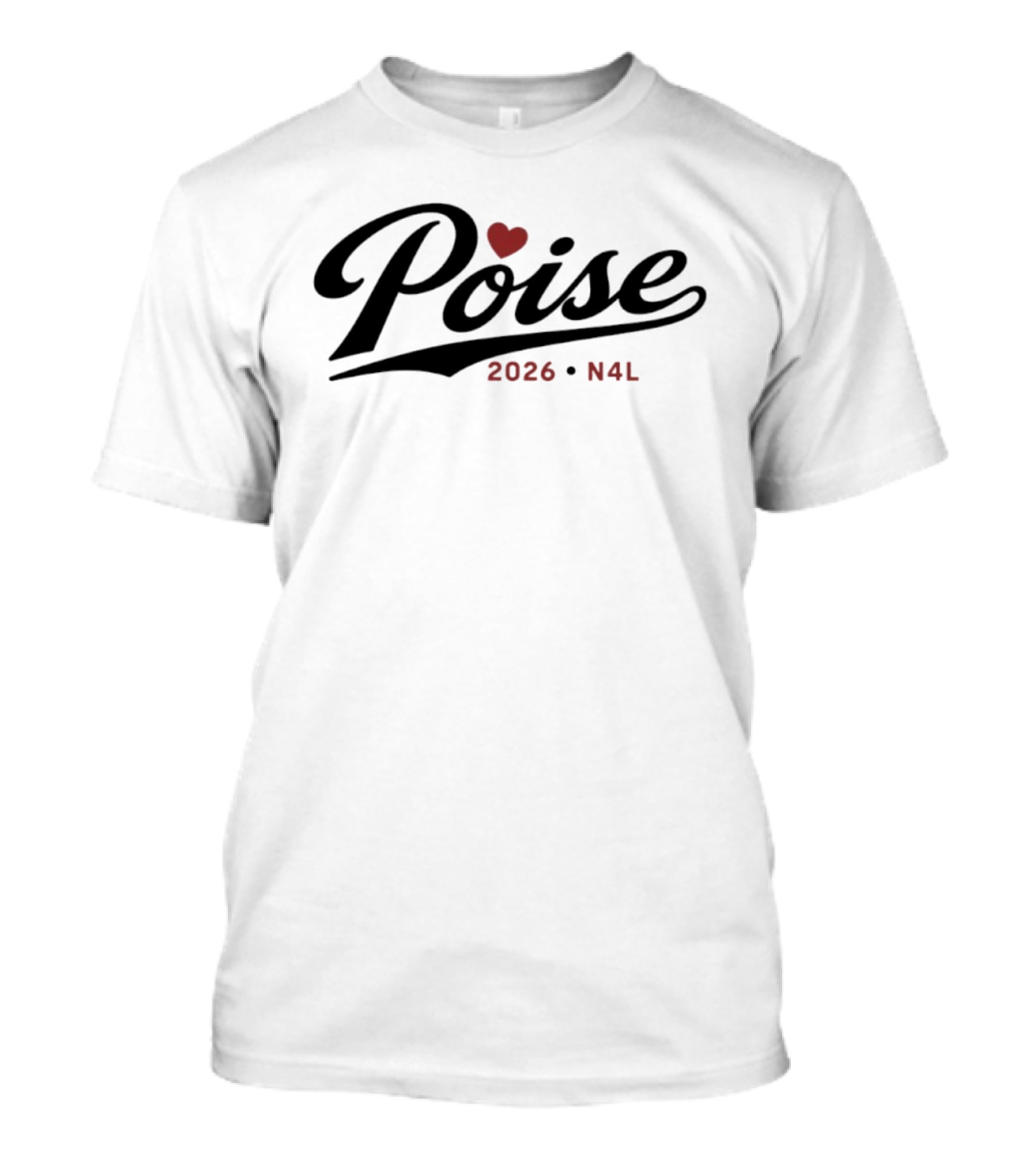 Poise 2026 N4L With Heart T-Shirt