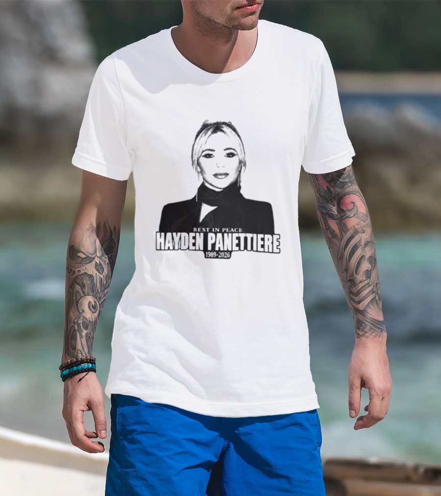 Rest In Peace Hayden Panettiere 1989 2026 T-Shirt