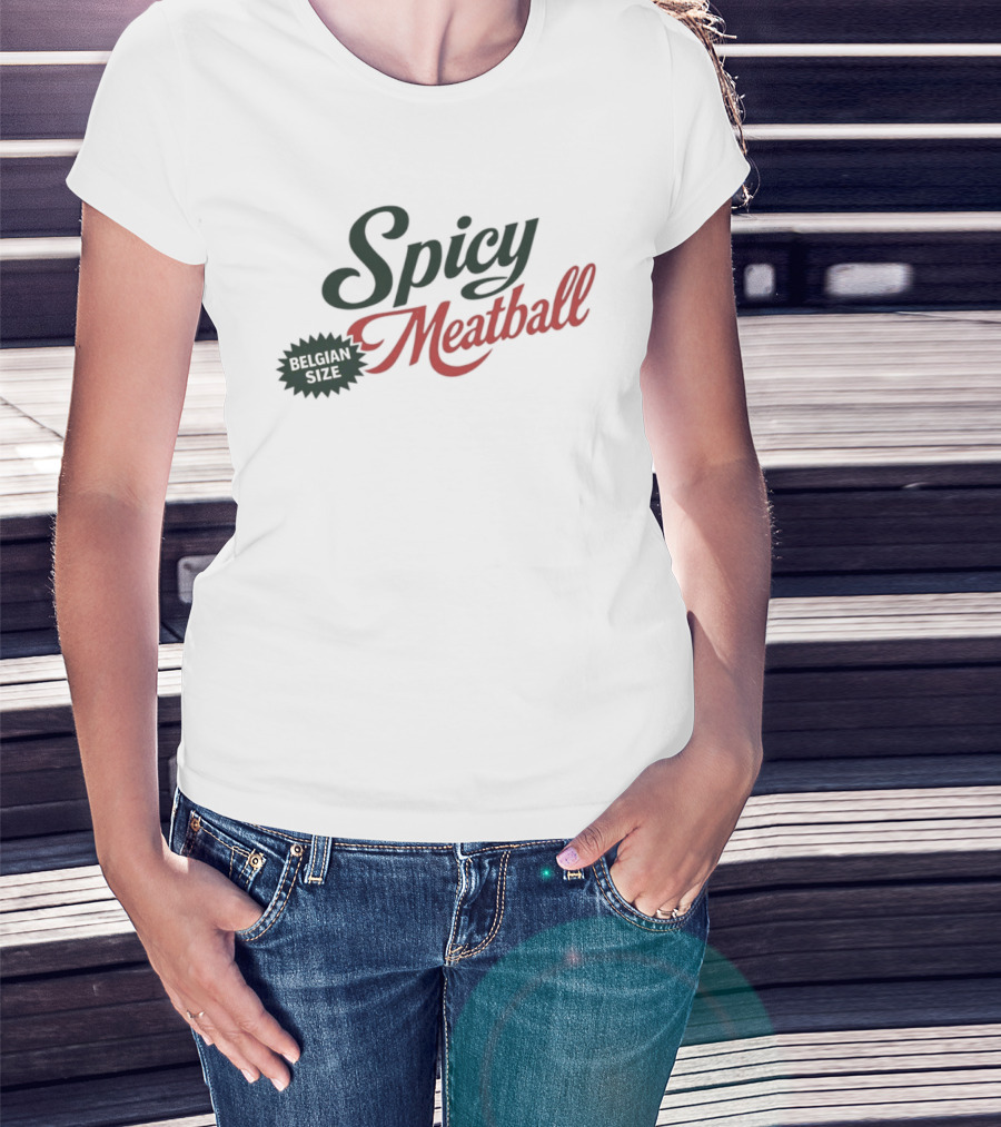 Spicy Meatball Belgian Size T-Shirt