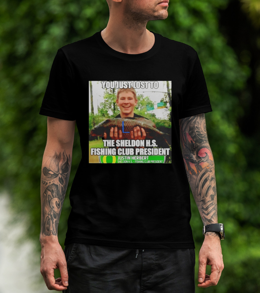 You Just Lost To Justin Hebert Sheldon H.s. Fishing Club President T-Shirt