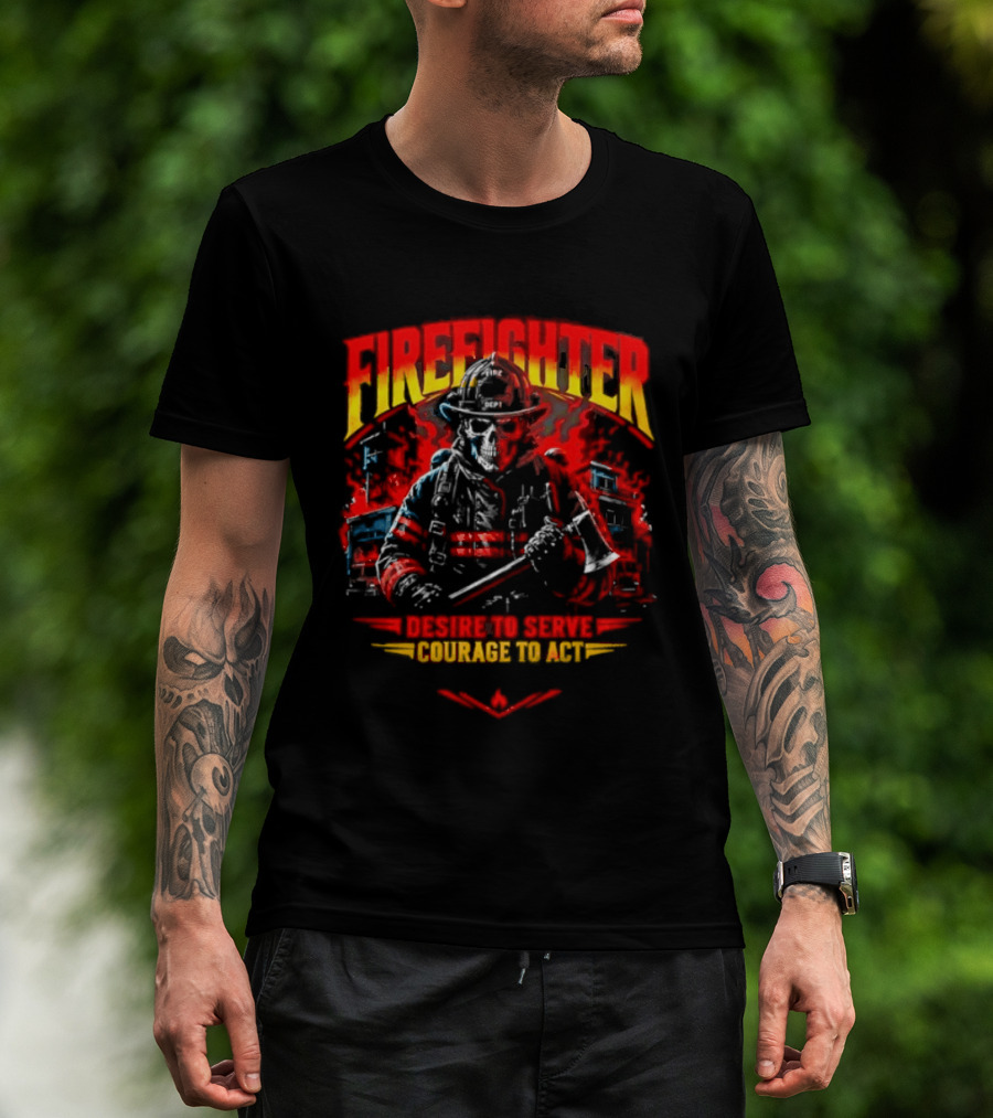 Firefighter Skull Desire To Serve Courage To Act Vintage Fireman Helmet And Axe T-Shirt
