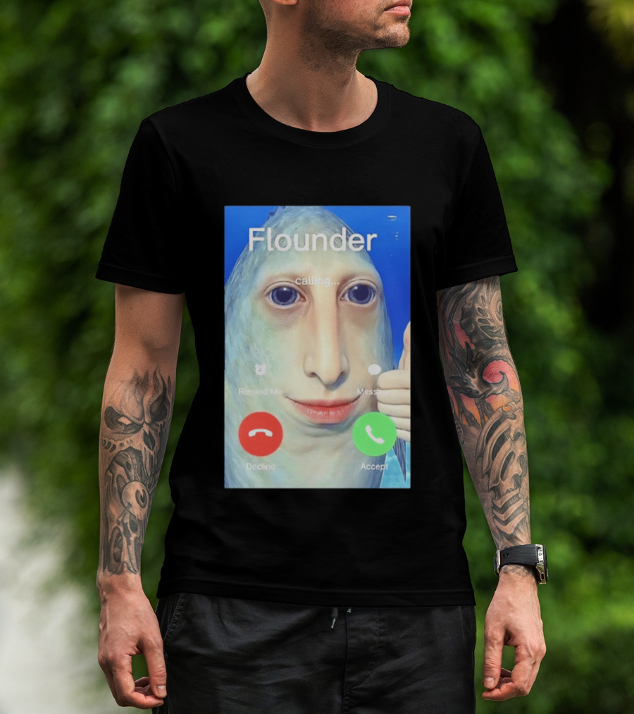 Flounder Calling Meme Decline Accept Remind Me Message T-Shirt