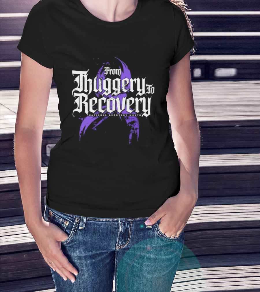 From Thuggery To Recovery National Recovery Month Purple Ribbon T-Shirt