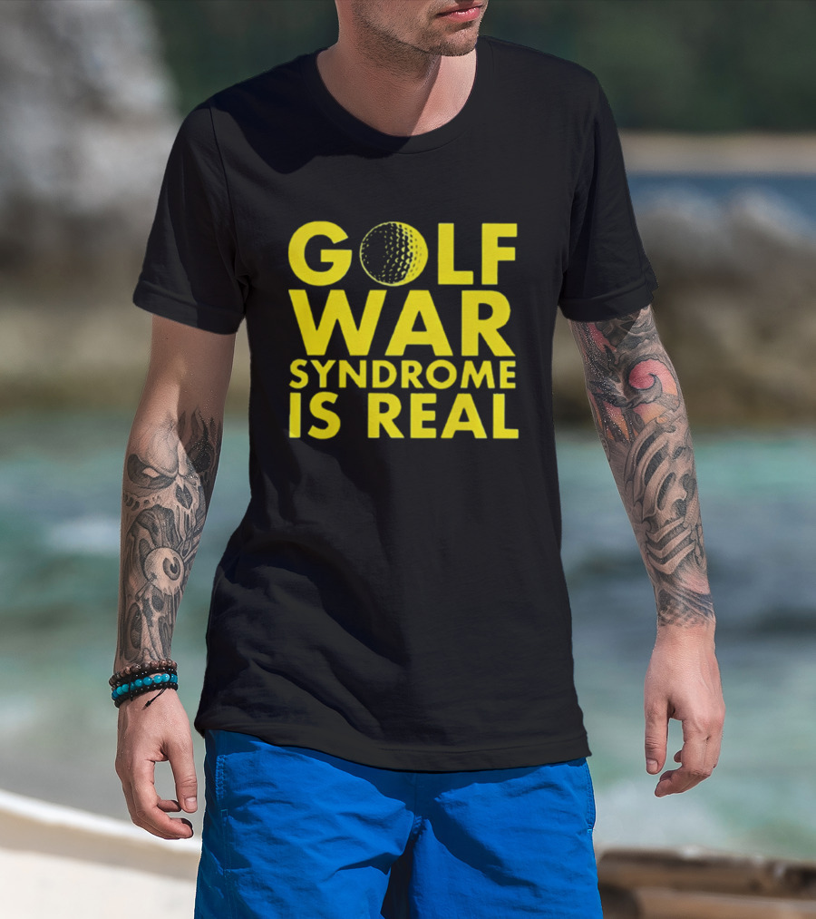 Golf War Syndrome Is Real Golf Ball Lettering T-Shirt