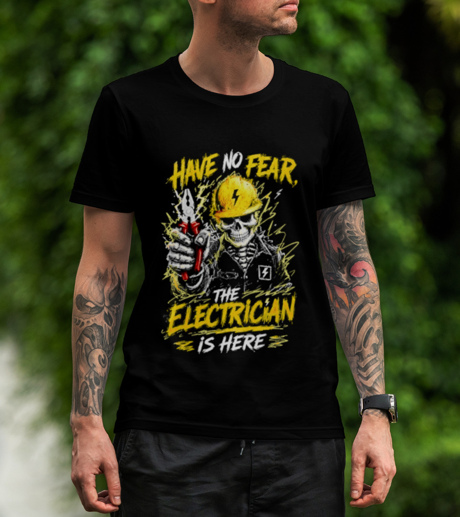 Have No Fear The Electrician Is Here Skeleton Yellow Hard Hat Holding Tool T-Shirt