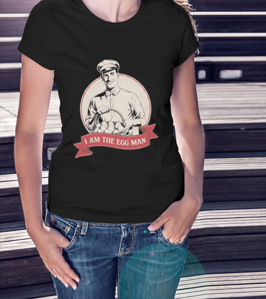 I Am The Egg Man Retro Figure With Basket Of Eggs T-Shirt