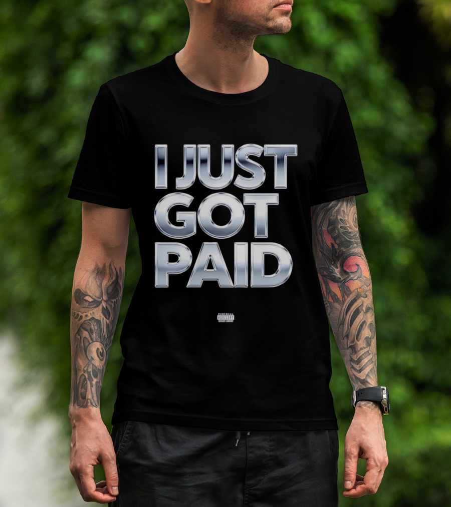 I Just Got Paid Metallic T-Shirt