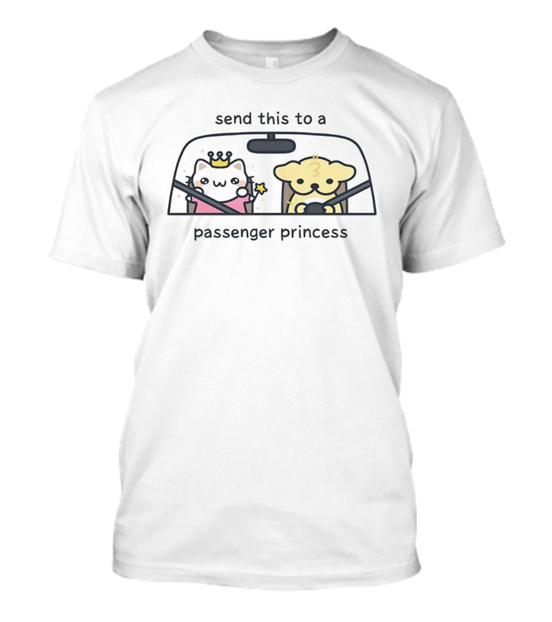 Send This To A Passenger Princess Cat And Dog In Car With Crown And Star T-Shirt