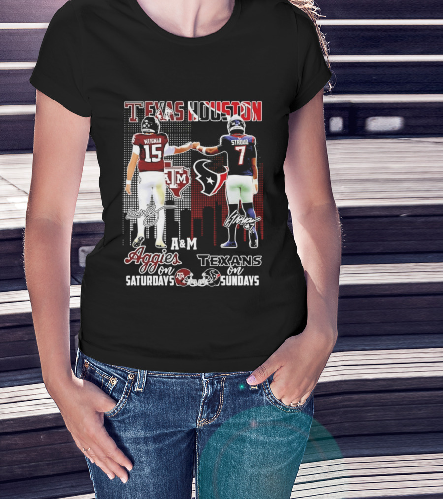 Texas A&M Aggies Weigman And Houston Texans Stroud Skyline Signatures For Saturdays And Sundays T-Shirt