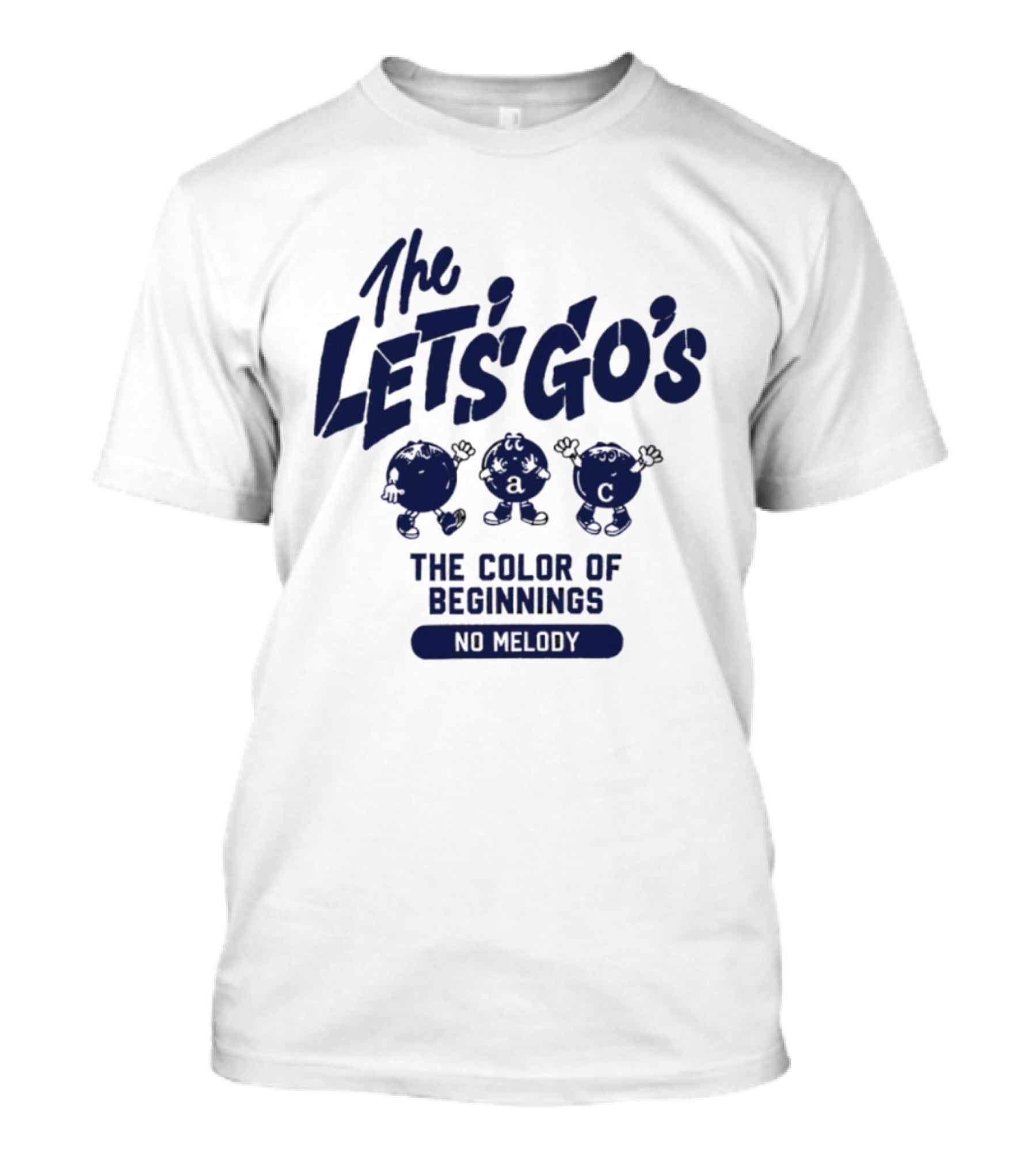 The Let's Go's The Color Of Beginnings No Melody Music T-Shirt