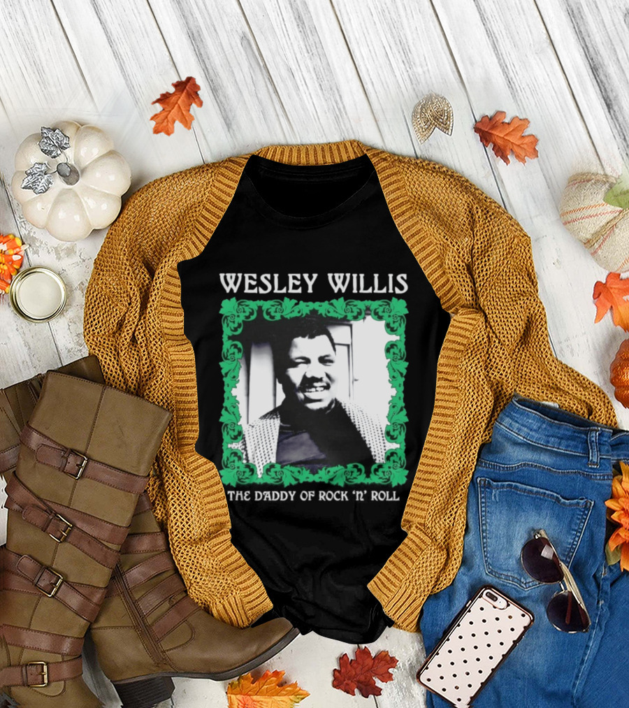 Wesley Willis The Daddy Of Rock 'n' Roll Vintage Music Legend T-Shirt
