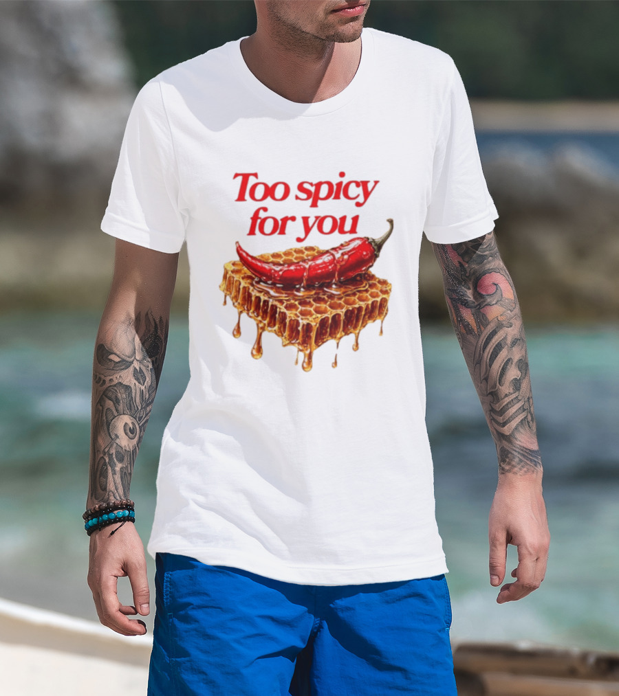 Too Spicy For You Honey Chili Honeycomb T-Shirt