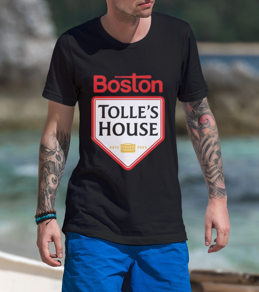 Boston Tolle's House Baseball Est 2025 T-Shirt