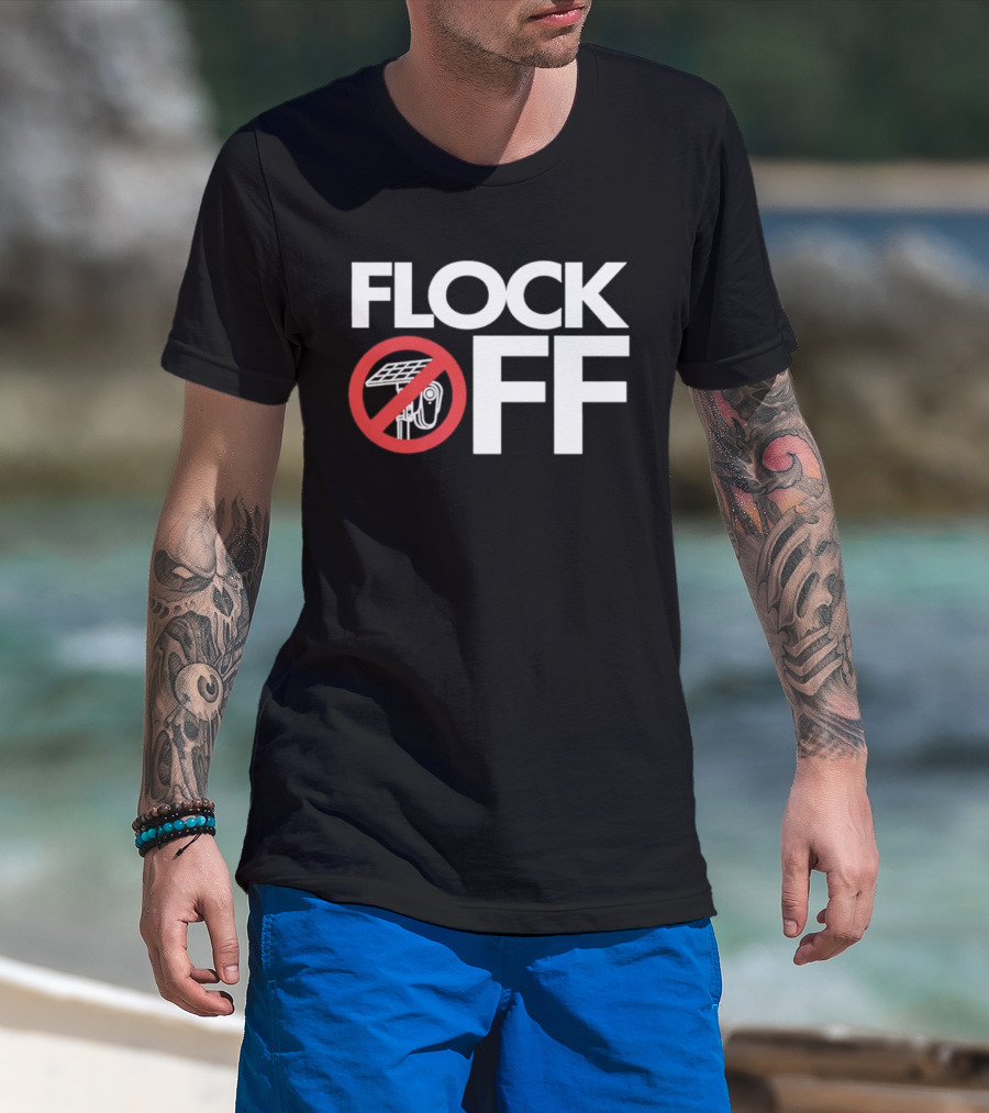 Flock Off Surveillance Camera Anti Surveillance T-Shirt