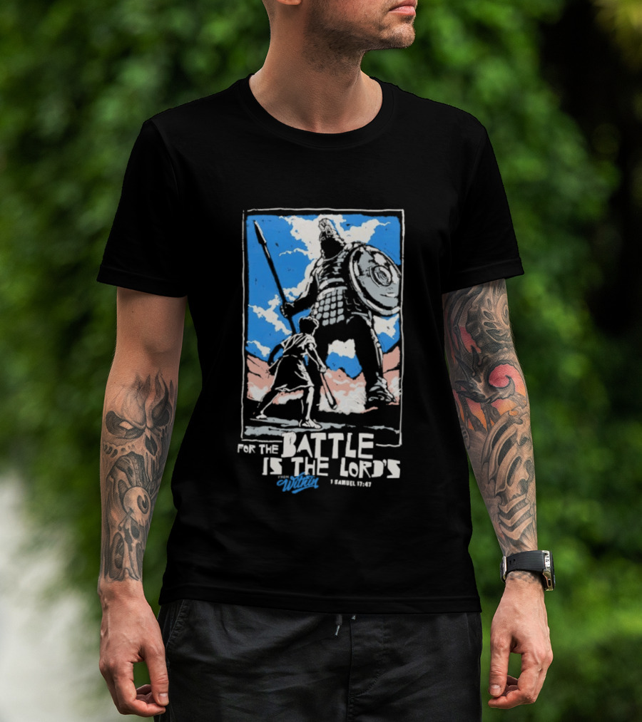 For The Battle Is The Lord's 1 Samuel 17 47 David And Goliath Biblical Scene T-Shirt