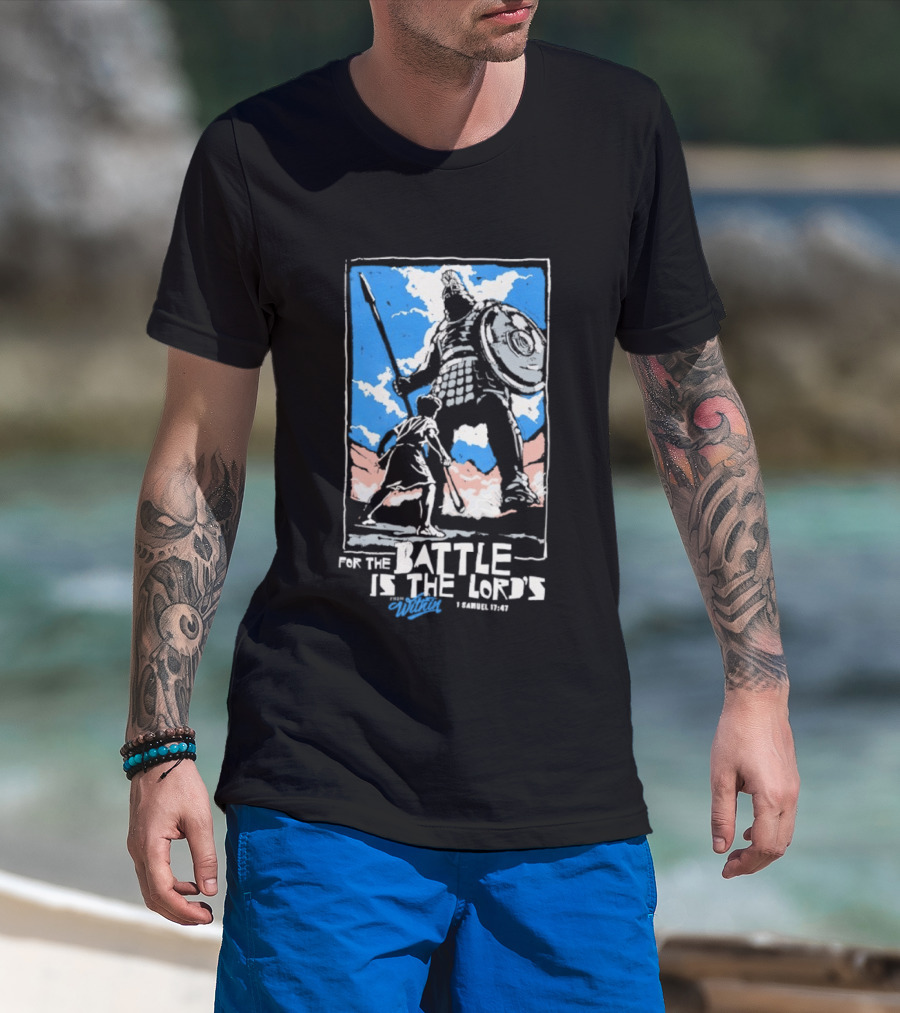 For The Battle Is The Lord's 1 Samuel 17 47 David And Goliath Biblical Scene T-Shirt