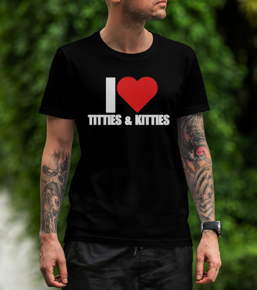 I Heart Titties And Kitties Bold Red Heart T-Shirt
