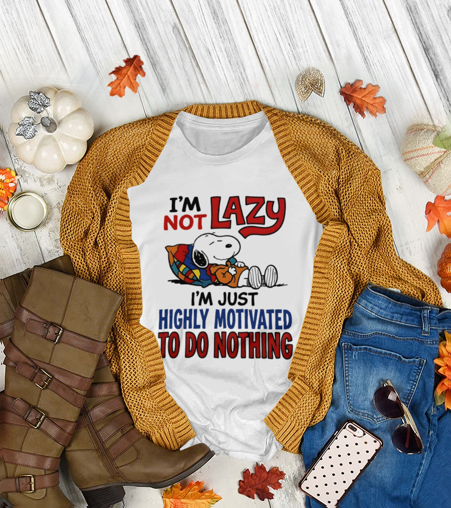 Snoopy I'm Not Lazy I'm Just Highly Motivated To Do Nothing Peanuts Classic Relaxation T-Shirt