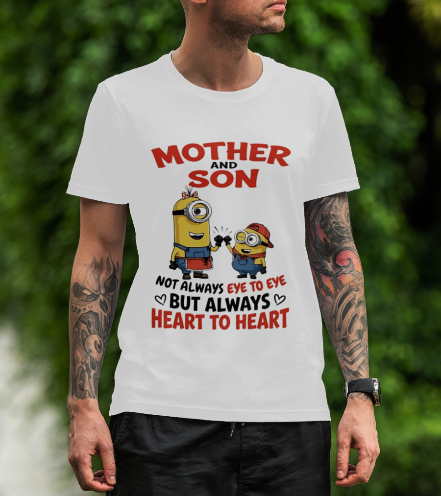 Mother And Son Minions Not Always Eye To Eye Always Heart To Heart T-Shirt