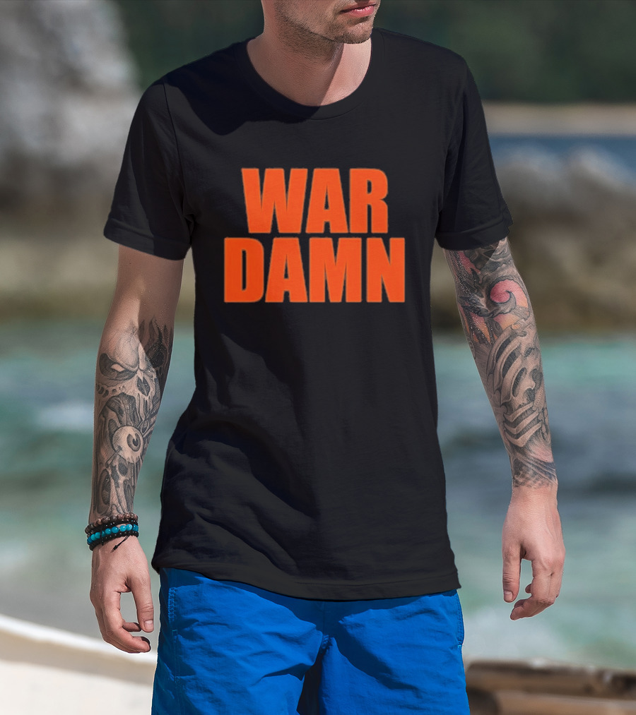 War Damn T-Shirt
