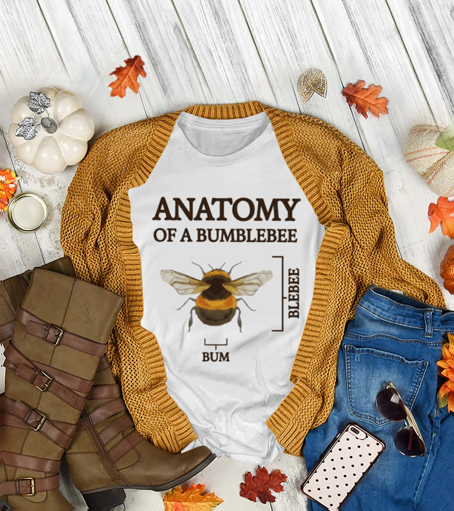 Anatomy Of A Bumblebee Bum Blebee T-Shirt