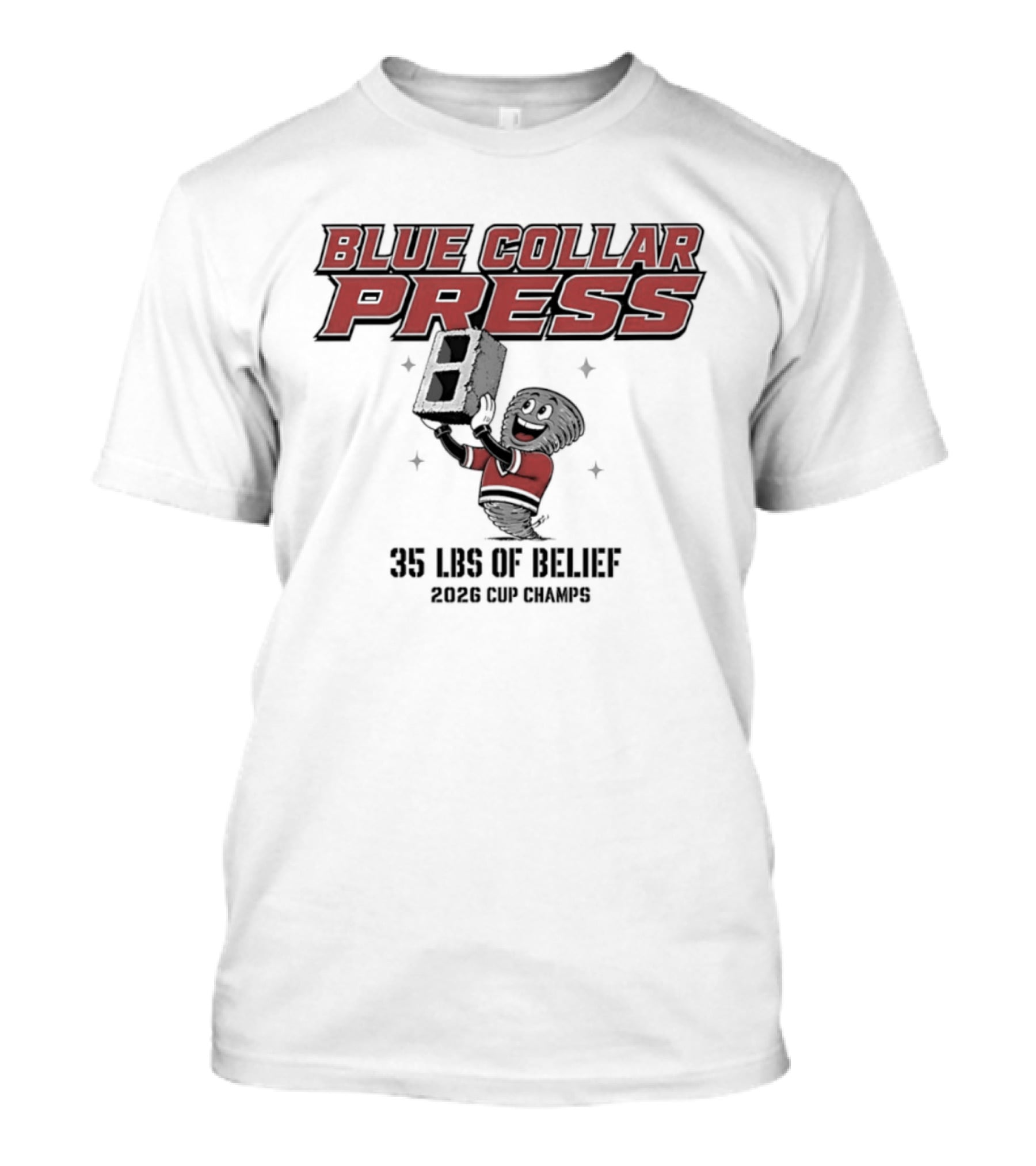Carolina Hurricanes Blue Collar Press 35 LBS Of Belief 2026 Cup Winners T-Shirt