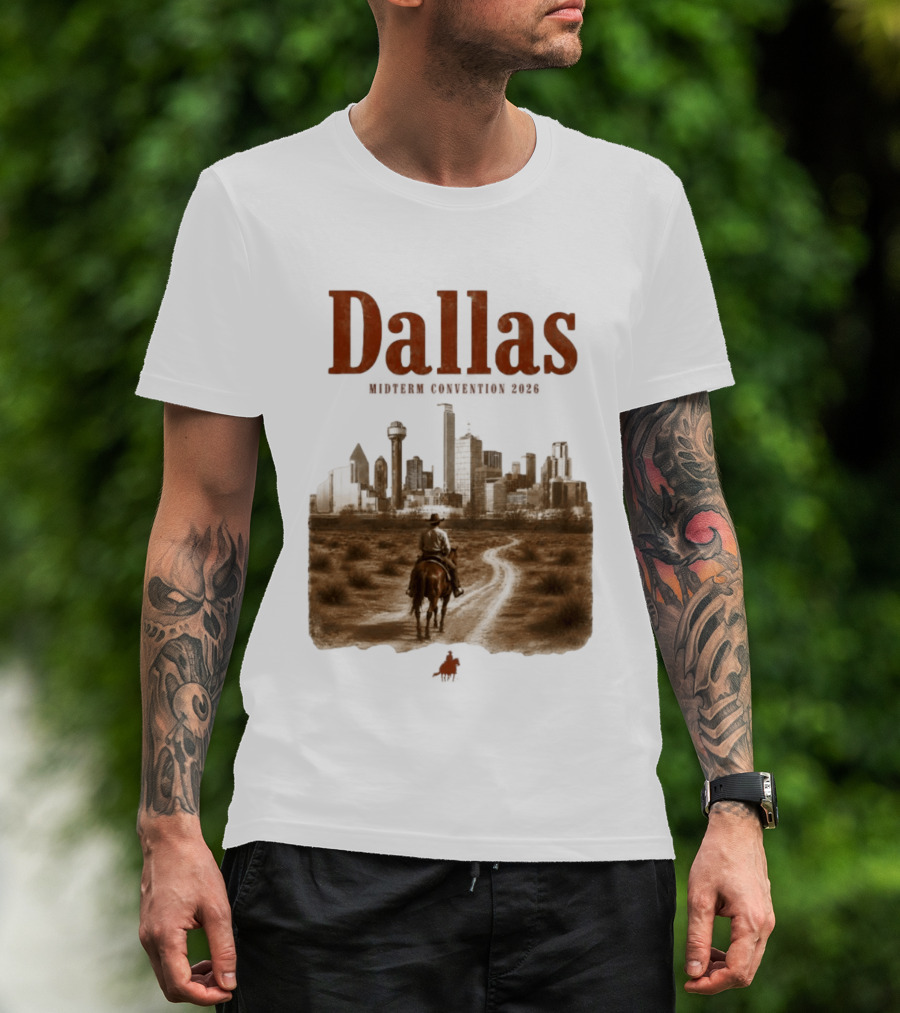 Dallas Midterm Convention 2026 Texas Politics Skyline Cowboy Scene T-Shirt