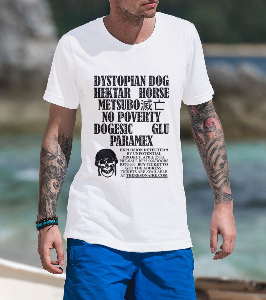 Dystopian Dog Hektar Horse Metsubo No Poverty Dogesic Glu Paramex Explosion Detected T-Shirt