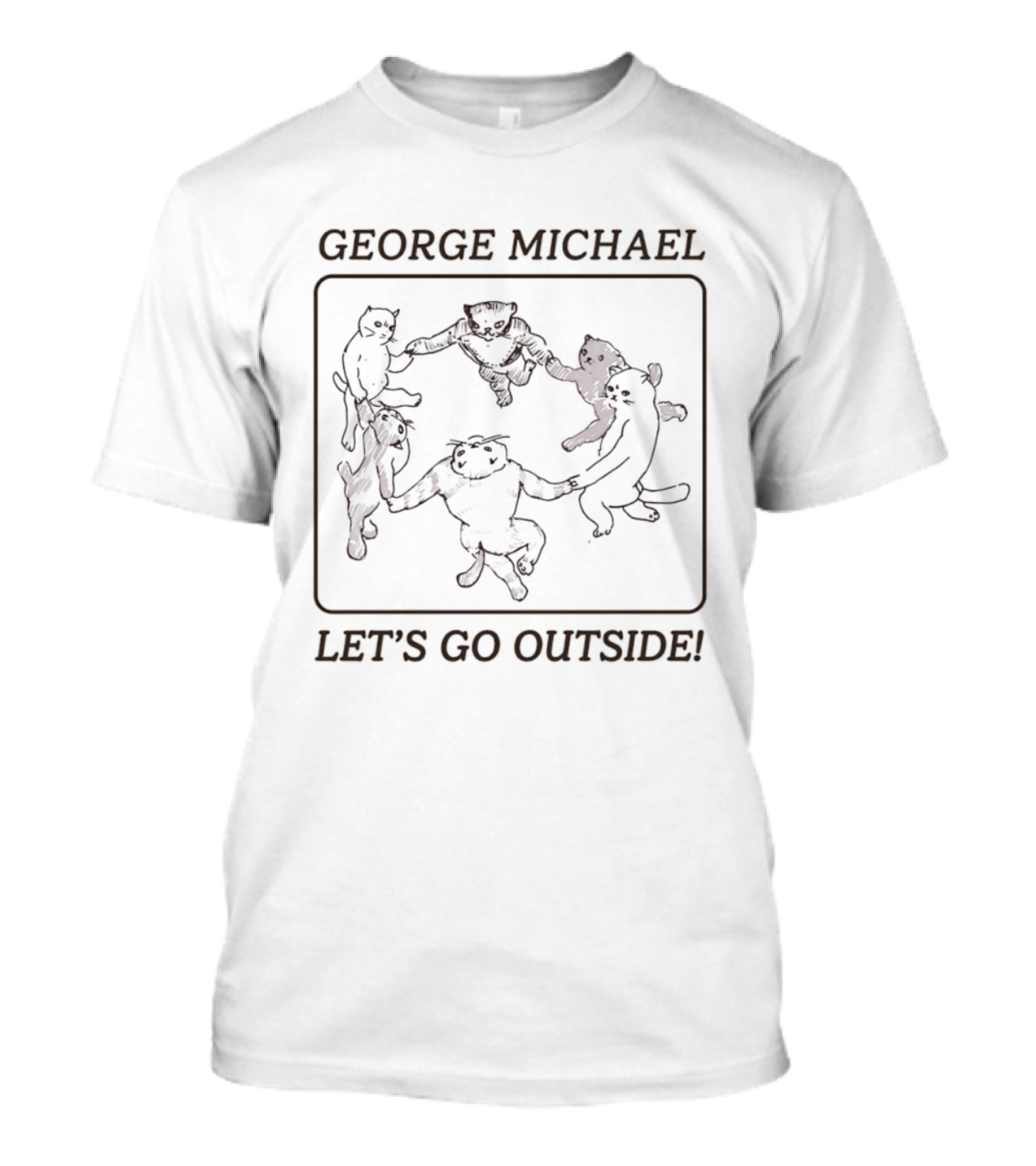 George Michael Let's Go Outside Cats Dancing Circle T-Shirt